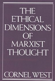 The Ethical Dimensions of Marxist Thought