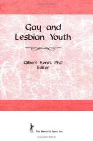 Gay and Lesbian Youth (Monographic Supplement #5 to ... the Serials Librarian,)