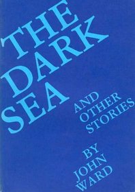 Dark Sea and Other Stories