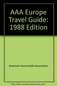 AAA Europe Travel Guide: 1988 Edition