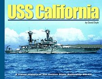 USS California: A Visual History of the Golden State Battleship BB-44