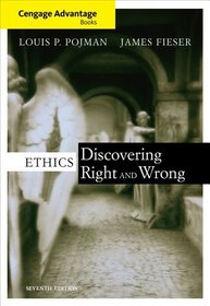 Cengage Advantage Books: Ethics: Discovering Right and Wrong