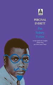 Pas Sidney Poitier (I Am Not Sidney Poitier) (French Edition)