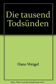 Die tausend Todsunden: Ein lockeres Pandamonium (German Edition)