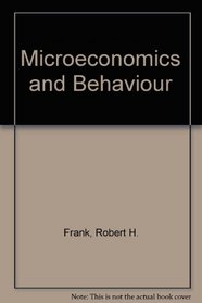 Microeconomics and Behaviour