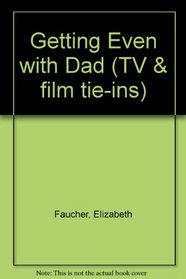 Getting Even with Dad Digest (TV and Film Tie-ins)