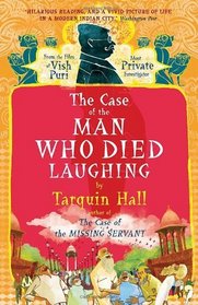 The Case of the Man Who Died Laughing: Vish Puri, Most Private Investigator (Vish Puri Mysteries)