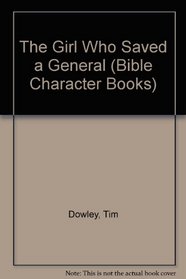 The Girl Who Saved a General (Bible Character Books)