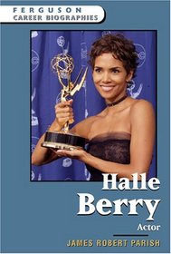 Halle Berry: Actor (Ferguson Career Biographies)