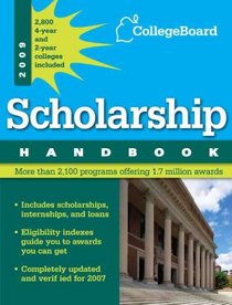 Scholarship Handbook 2009 (College Board Scholarship Handbook)