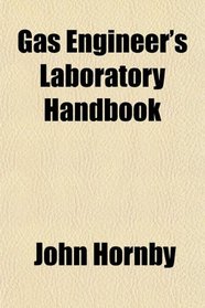 Gas Engineer's Laboratory Handbook