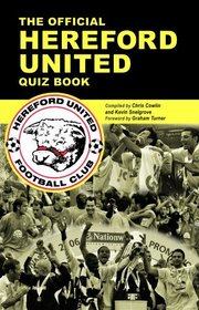 The Official Hereford United Quiz Book