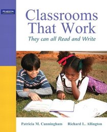 Classrooms that Work: They Can All Read and Write (5th Edition)