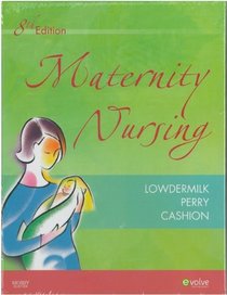 Maternity Nursing - Text and Mosby's Maternal-Newborn & Women's Health Nursing Video Skills Package, 8e