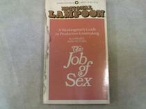 The Job of Sex: A Workingman's Guide to Productive Lovemaking
