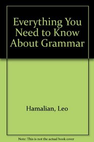 Everything You Need to Know About Grammar