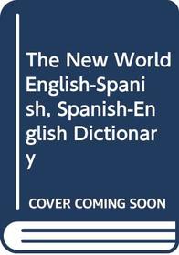 The New World English-Spanish, Spanish-English Dictionary