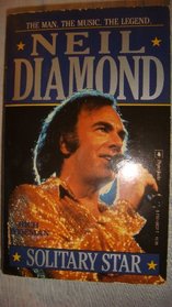 Neil Diamond, Solitary Star