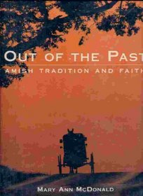 Out of the Past: Amish Tradition and Faith