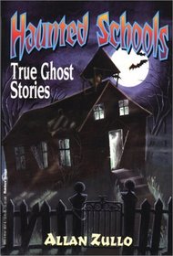 Haunted Schools: True Ghost Stories