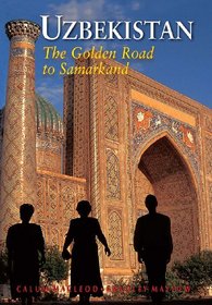 Uzbekistan: The Golden Road To Samarkand (Eighth Edition)  (Odyssey Illustrated Guides)