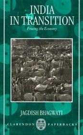 India in Transition: Freeing the Economy (Clarendon Paperbacks)