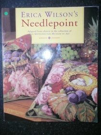 Erica Wilson's Needlepoint: Adapted from Objects in the Collections of the Metropolitan Museum of Art