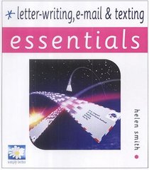 Letter Writing, Email and Texting: Essentials
