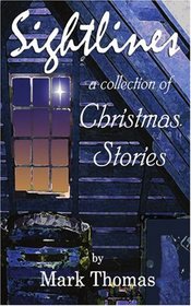 Sightlines: A Collection of Christmas Stories