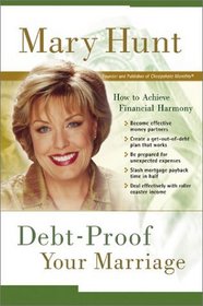 Debt-Proof Your Marriage: How to Achieve Financial Harmony