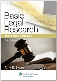 Basic Legal Research: Tools and Strategies, Fifth Edition