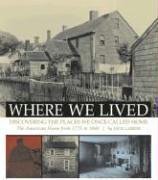 Where We Lived: Discovering the Places We Once Called Home