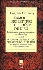 L'amour des lettres et le dsir de Dieu (French Edition)