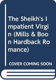 The Sheikh's Impatient Virgin
