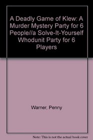 A Deadly Game of Klew: A Murder Mystery Party for 6 People//a Solve-It-Yourself Whodunit Party for 6 Players