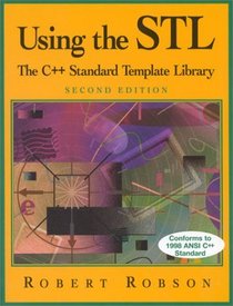 Using the Stl: The C++ Standard Template Library