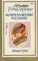 Business Before Pleasure (Candlelight Ecstasy Romance, No 227)