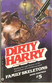 Dirty Harry No. 5: Family Skeleton