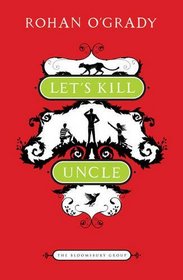 Let's Kill Uncle (Bloomsbury Group)