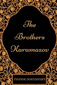 The Brothers Karamazov: By Fyodor Dostoyevsky & Illustrated
