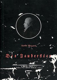 Die Zauberflote: Eine grosse Opera in zwey Aufzugen (Publication P No 1) (German Edition)
