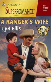 A Ranger's Wife (Count on a Cop) (Harlequin Superromance, No 867)