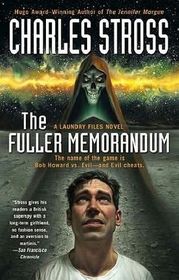 The Fuller Memorandum (Laundry Files, Bk 3)