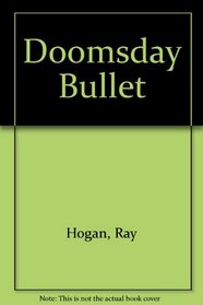 Doomsday Bullet