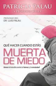 Qu hacer cuando estas muerta de miedo (Spanish Edition)