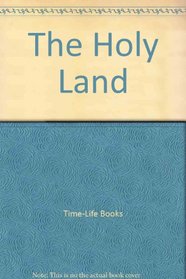 The Holy Land (Lost Civilization (Time Life))