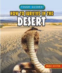 How to Survive in the Desert (Tough Guides)