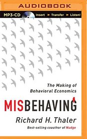 Misbehaving: The Making of Behavioral Economics