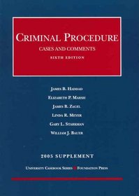 Criminal Procedure Cases And Comments 2005 Supplement