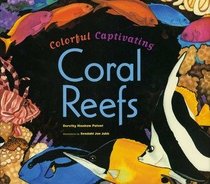 Colorful Captivating Coral Reefs